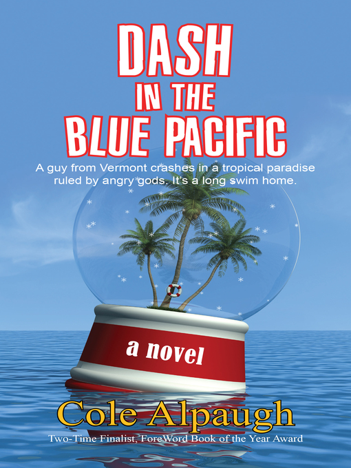 Title details for Dash in the Blue Pacific by Cole Alpaugh - Available